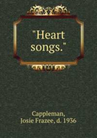 "Heart songs."
