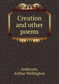 Creation and other poems