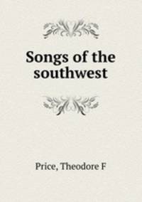 Songs of the southwest