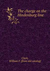 The charge on the Hindenburg line