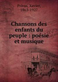 Chansons des enfants du peuple : poesie et musique