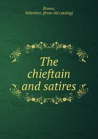 The chieftain and satires