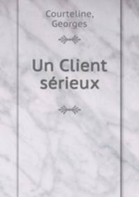 Un Client serieux