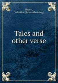 Tales and other verse