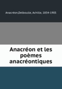 Anacreon et les poemes anacreontiques