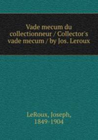 Vade mecum du collectionneur / Collector