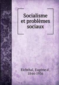 Socialisme et problemes sociaux