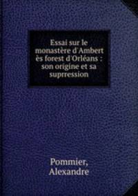 Essai sur le monastere d
