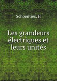 Les grandeurs electriques et leurs unites