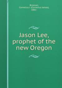 Jason Lee, prophet of the new Oregon