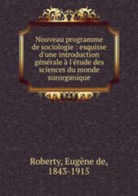 Nouveau programme de sociologie : esquisse d