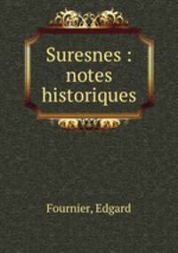 Suresnes : notes historiques