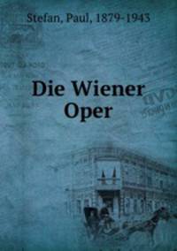 Die Wiener Oper