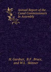 Annual Report of the Canal Commissioners In Assembly