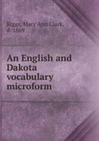 An English and Dakota vocabulary microform