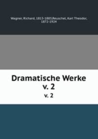 Dramatische Werke. v. 2