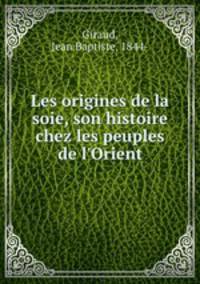 Les origines de la soie, son histoire chez les peuples de l