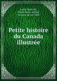 Petite histoire du Canada illustree