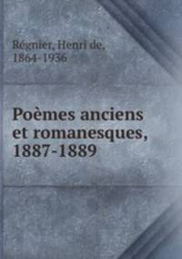 Poemes anciens et romanesques, 1887-1889