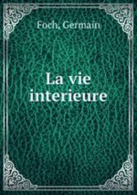 La vie interieure