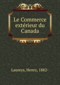 Le Commerce exterieur du Canada