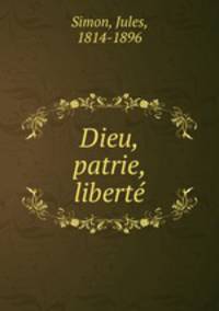 Dieu, patrie, liberte