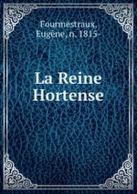 La Reine Hortense