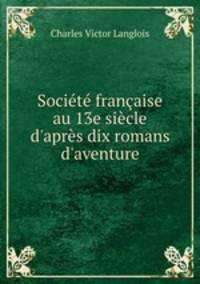Societe francaise au 13e siecle d
