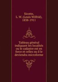 Tableau general indiquant les localites ou le cadastre est en force et celles ou il le deviendra microforme