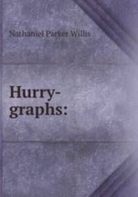 Hurry-graphs:
