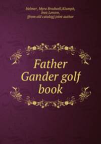 Father Gander golf book