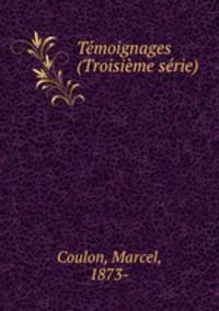 Temoignages (Troisieme serie)