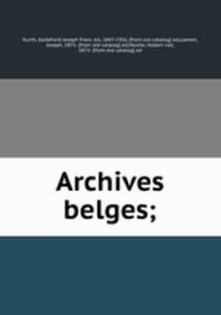 Archives belges;