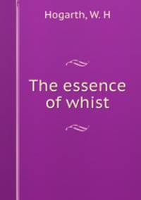 The essence of whist
