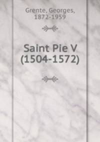 Saint Pie V (1504-1572)