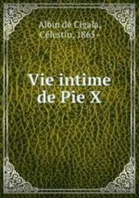 Vie intime de Pie X