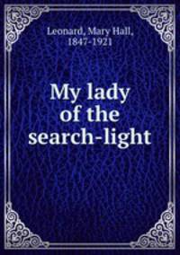 My lady of the search-light