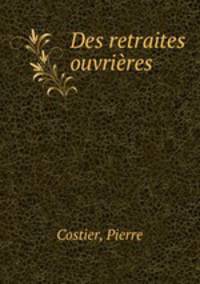 Des retraites ouvrieres