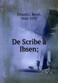De Scribe a Ibsen;