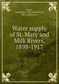 Water supply of St. Mary and Milk Rivers, 1898-1917