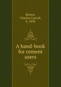 A hand-book for cement users