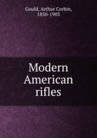 Modern American rifles