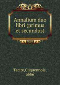 Annalium duo libri (primus et secundus)