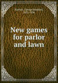 New games for parlor and lawn