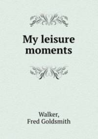 My leisure moments
