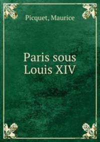 Paris sous Louis XIV