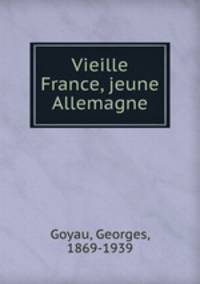 Vieille France, jeune Allemagne