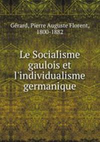 Le Socialisme gaulois et l