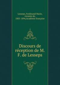Discours de reception de M.F. de Lesseps