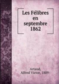 Les Felibres en septembre 1862